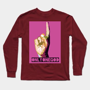 ONLY ONE GOD Long Sleeve T-Shirt